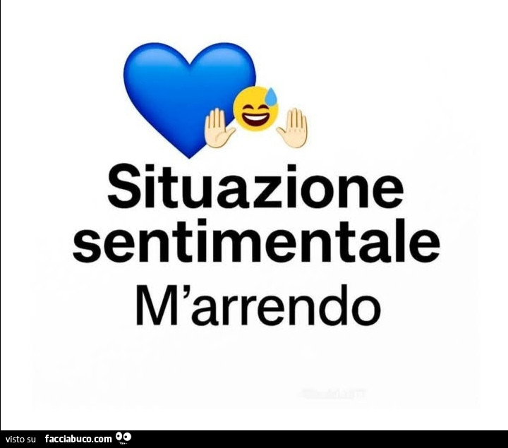 Situazione sentimentale m'arrendo