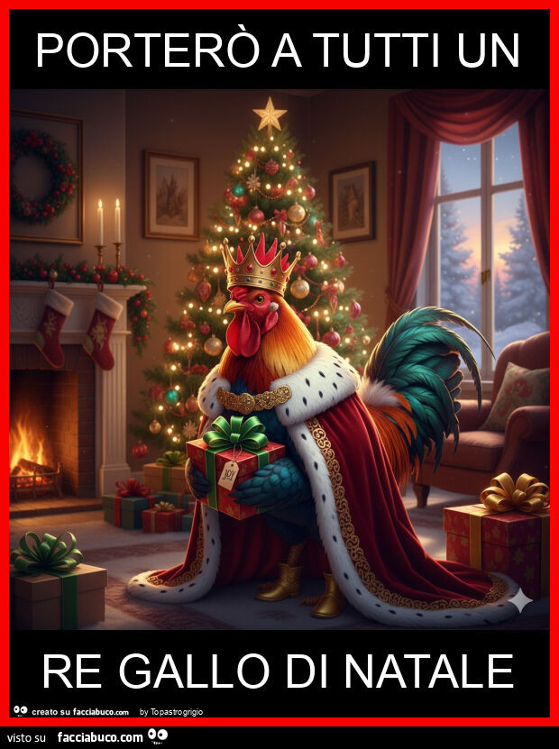 Porterò a tutti un re gallo di natale