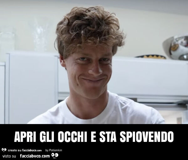 Apri gli occhi e sta spiovendo
