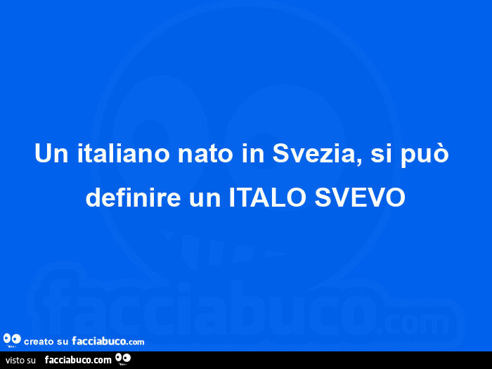 Un italiano nato in svezia, si può definire un italo svevo