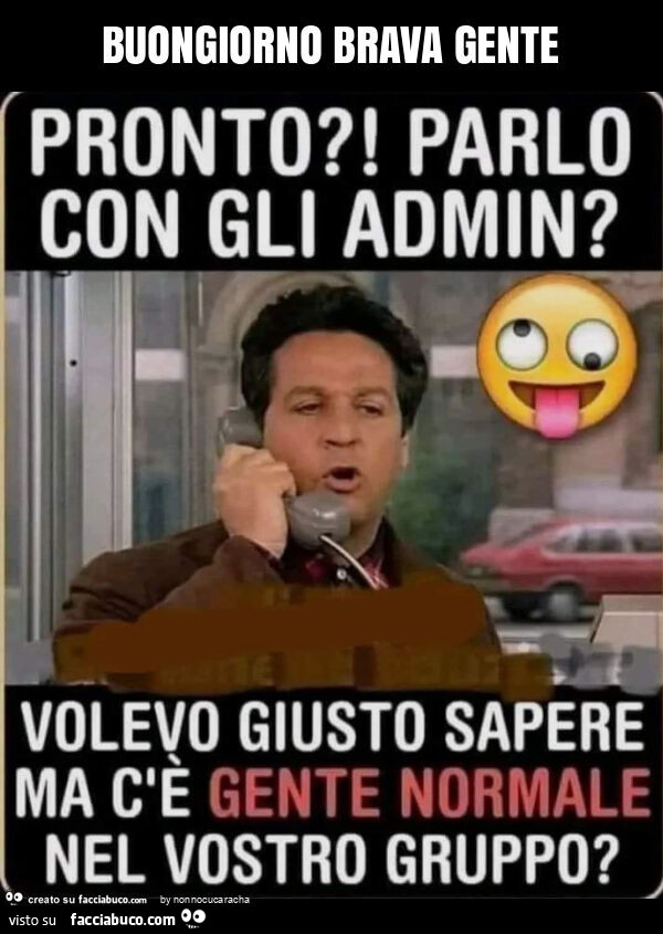 Buongiorno brava gente