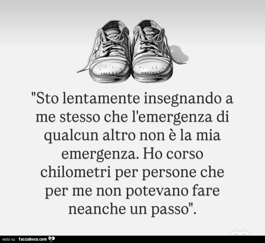Sto lentamente insegnando a me stesso che l'emergenza di qualcun altro non è la mia emergenza