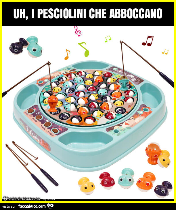 Uh, i pesciolini che abboccano