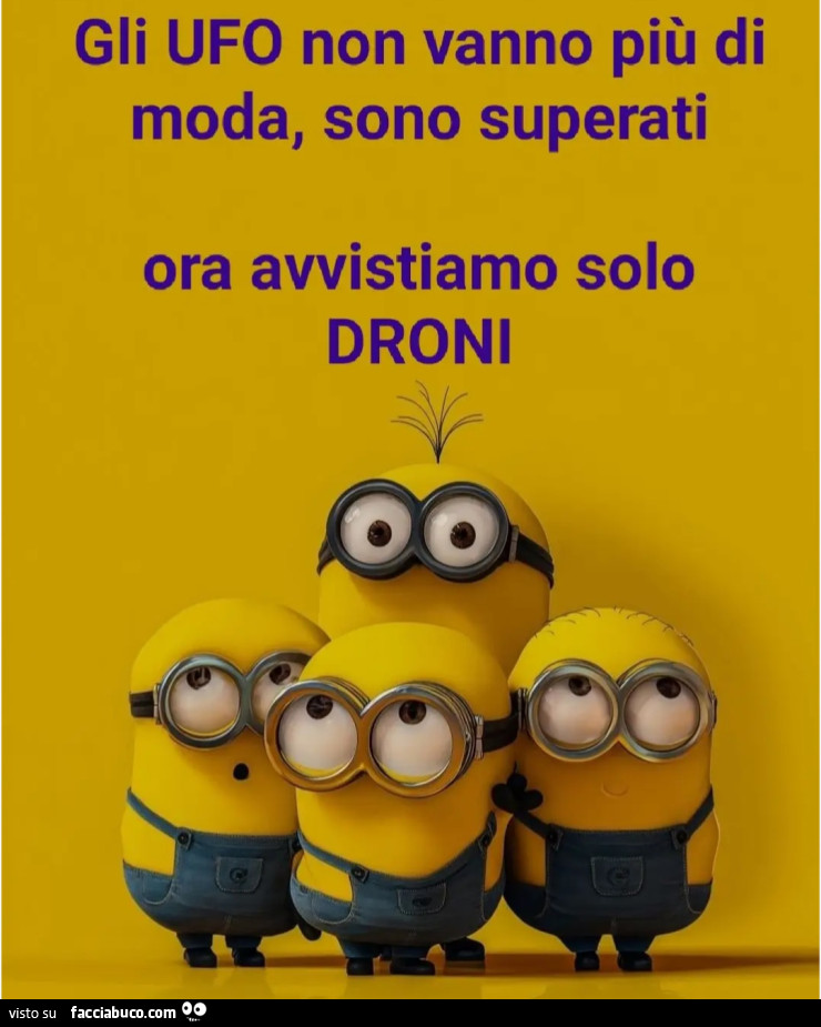 Gli ufo non vanno piรน di moda sono superati ora avvistiamo solo droni
