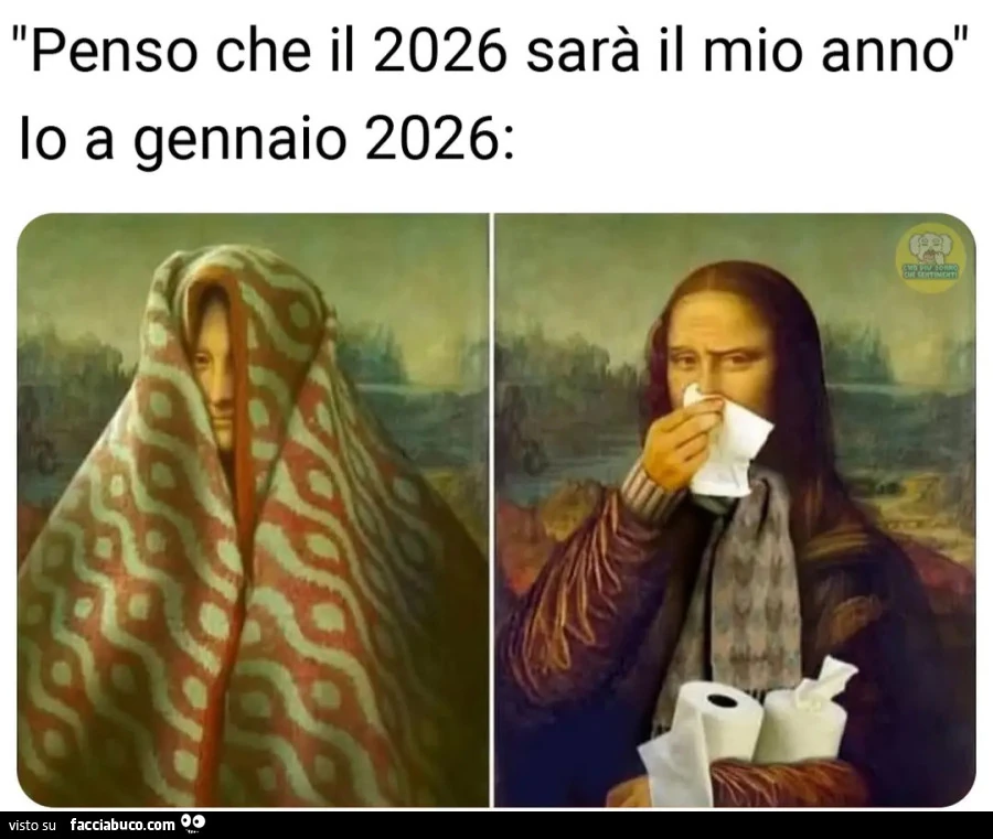 Penso che il 2026 sarร il mio anno io a gennaio monnalisa