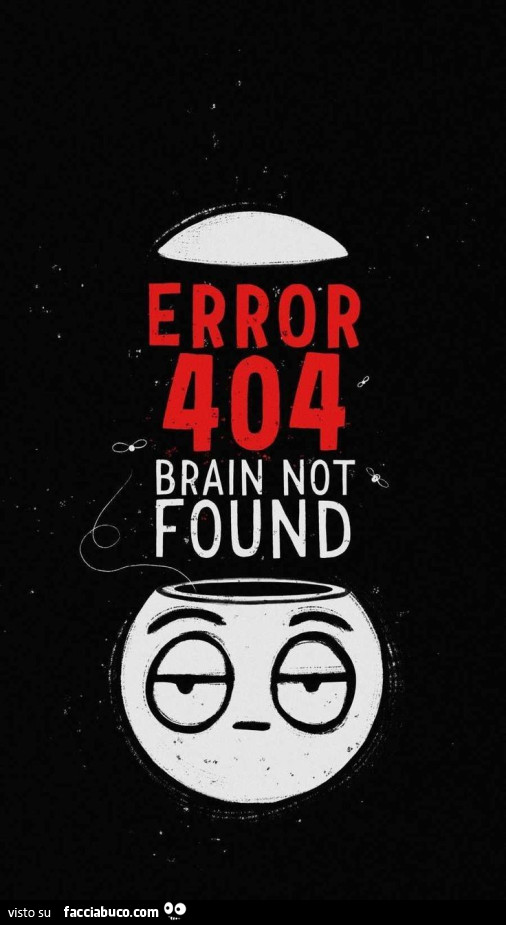 Error 404 brain not found