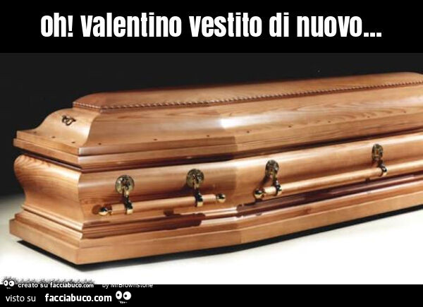 Oh! Valentino vestito di nuovo