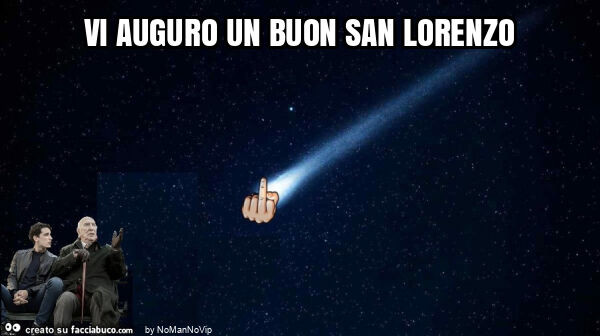 Vi auguro un buon san lorenzo
