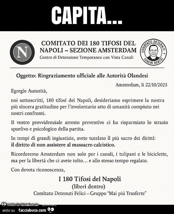 Capita… comitato dei 180 tifosi del napoli. Oggetto: ringraziamento ulficiale alle autoritร olandesi amsterdam