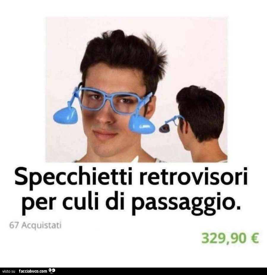 Specchietti retrovisori per culi di passaggio
