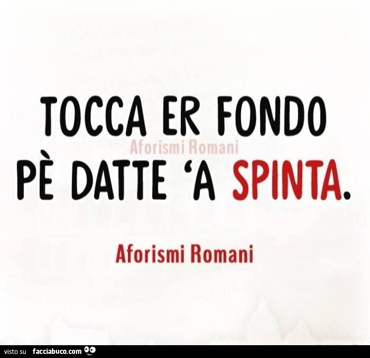 Tocca er fondo datte 'a spinta