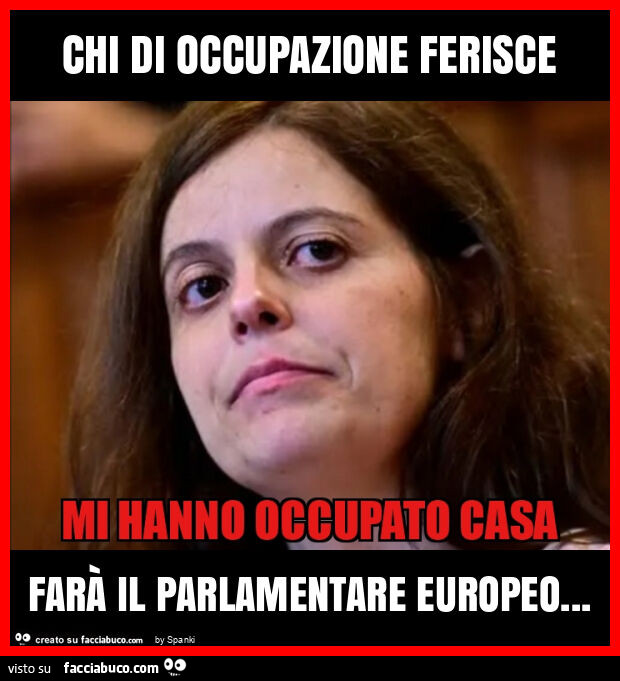 Chi di occupazione ferisce farà il parlamentare europeo