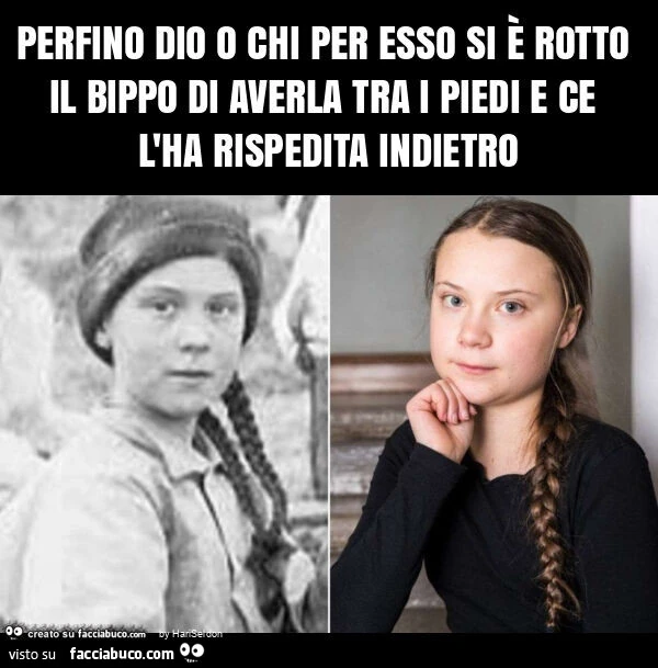 Perfino dio o chi per esso si è rotto il bippo di averla tra i piedi e ce l'ha rispedita indietro