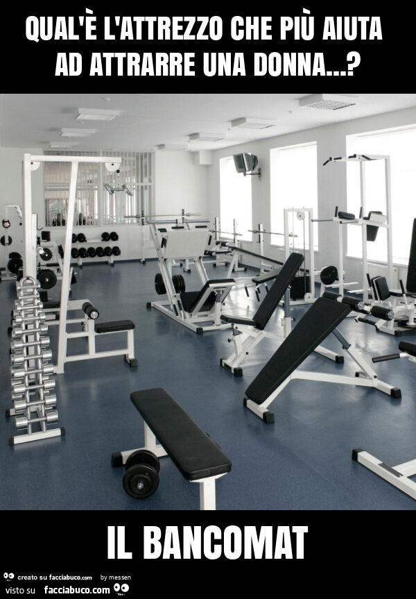 Qual'è l'attrezzo che più aiuta ad attrarre una donna&hellip; ? Il bancomat