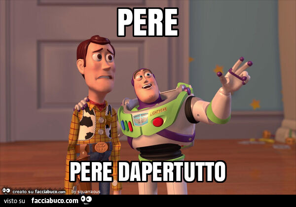 Pere pere dapertutto