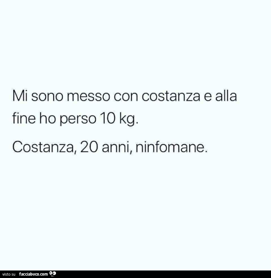 Mi sono messo con costanza e alla fine ho perso 10 kg. Costanza, 20 anni, ninfomane