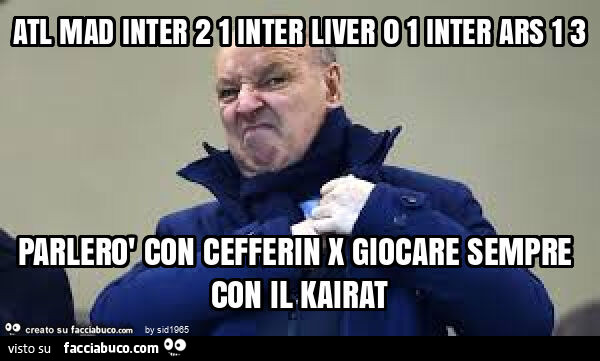 Atl mad inter 2 1 inter liver 0 1 inter ars 1 3 parlerò con cefferin x giocare sempre con il kairat