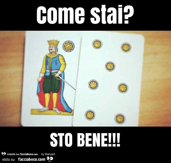 Come stai? Sto bene