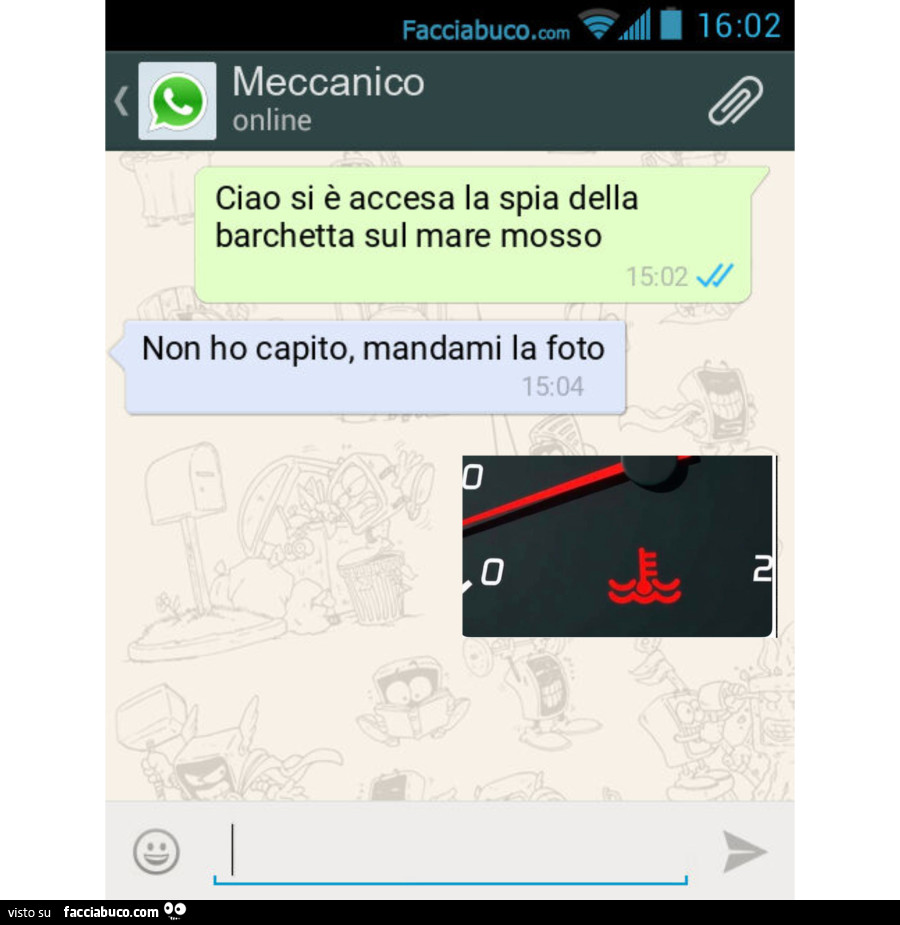 Ciao si è accesa la spia della barchetta sul mare mosso. Non ho capito, mandami la foto