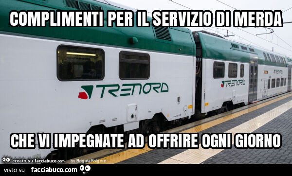 Complimenti per il servizio di merda che vi impegnate ad offrire ogni giorno