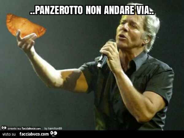 Panzerotto non andare via