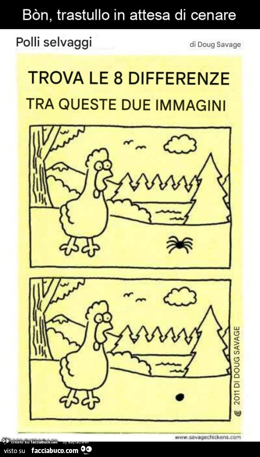 Bรฒn, trastullo in attesa di cenare. Polli selvaggi. Trova le 8 differenze. Courtesy Doug Savage