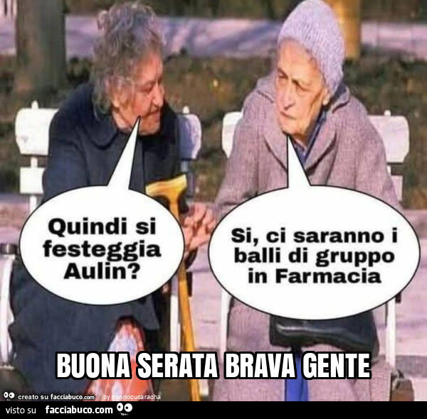 Buona serata brava gente