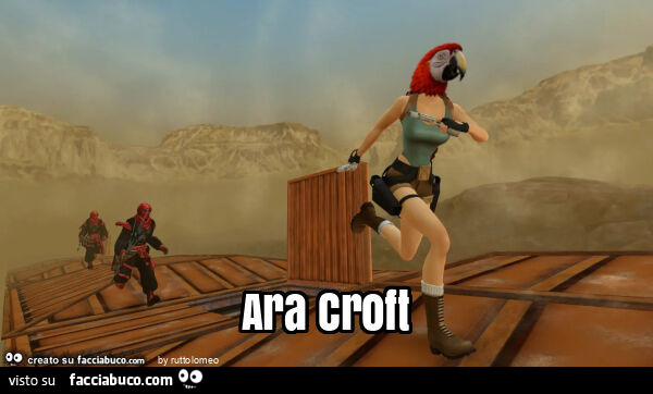 Ara croft
