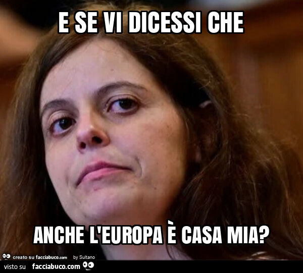 E se vi dicessi che anche l'europa è casa mia?