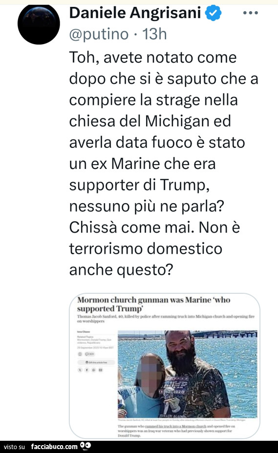 Toh, avete notato come dopo che si è saputo che a compiere la strage nella chiesa del michigan ed averla data fuoco è stato un ex marine che era supporter di trump, nessuno più ne parla?