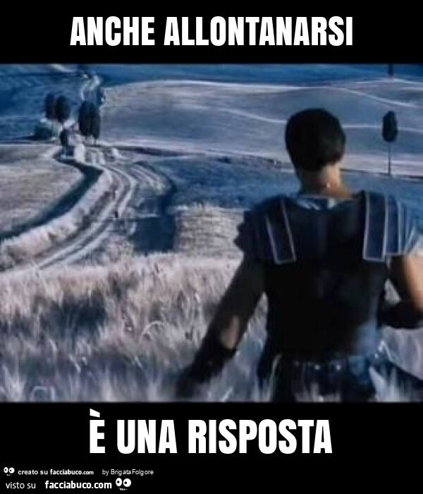 Anche allontanarsi è una risposta