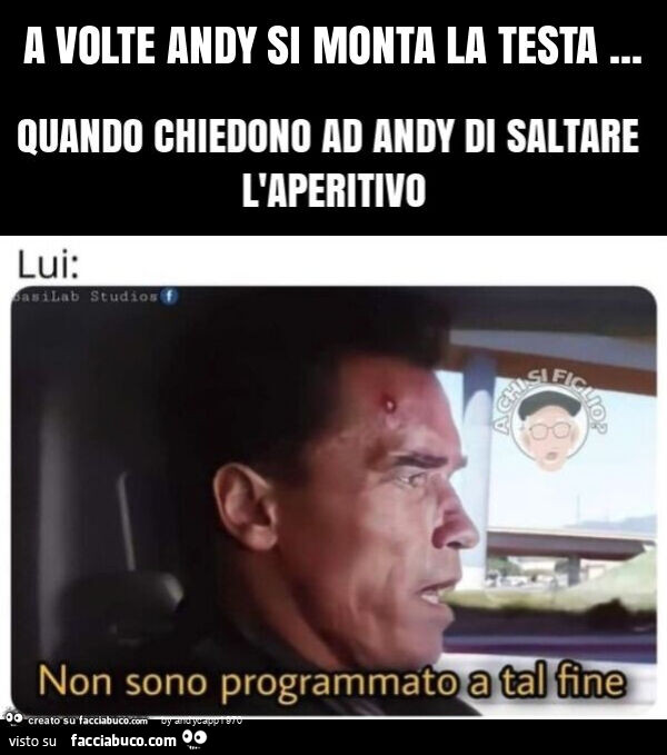 A volte andy si monta la testa