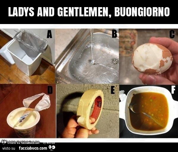 Ladys and gentlemen, buongiorno