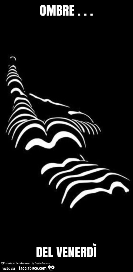 Ombre… del venerdì