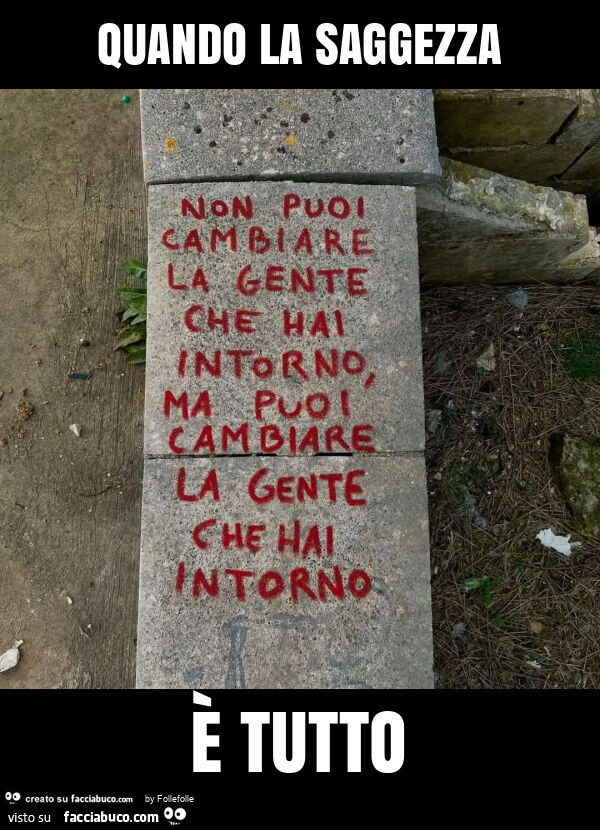 Quando la saggezza è tutto