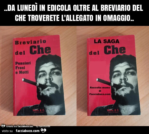 Da lunedì in edicola oltre al breviario del che troverete l'allegato in omaggio