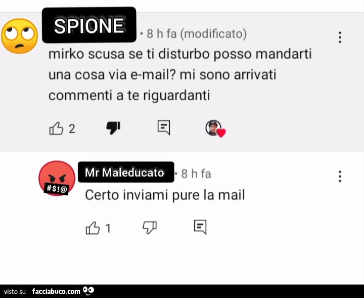 Mirko scusa se ti disturbo posso mandarti una cosa via email? Mi sono arrivati commenti a te riguardanti