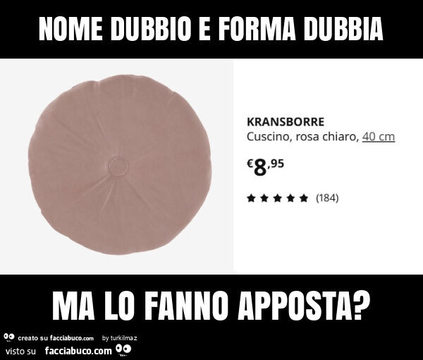 Nome dubbio e forma dubbia ma lo fanno apposta?