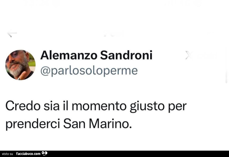 Credo sia il momento giusto per prenderci san marino