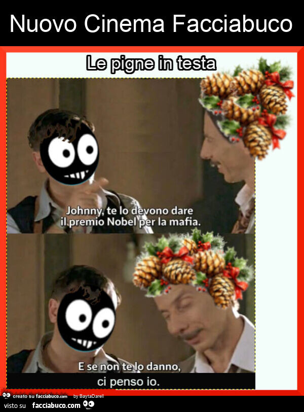 Nuovo Cinema Facciabuco. Le pigne in testa