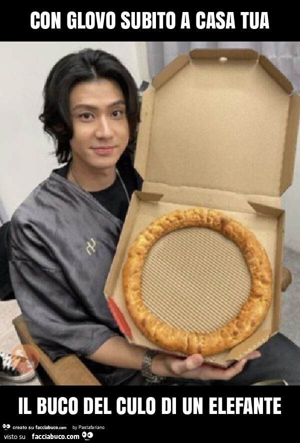 Con glovo subito a casa tua il buco del culo di un elefante