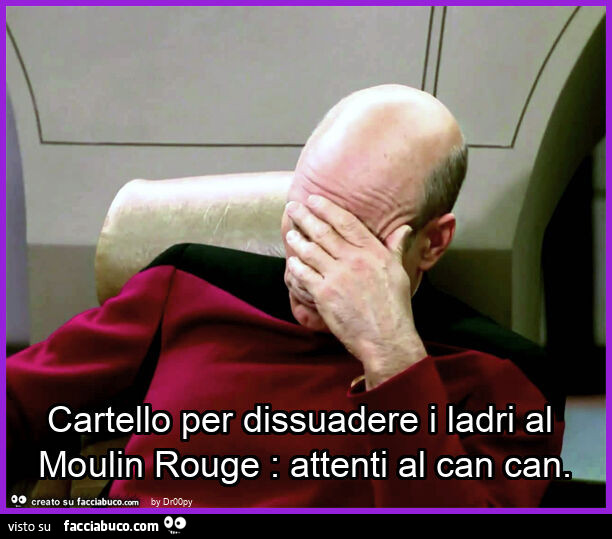 Cartello per dissuadere i ladri al moulin rouge: attenti al can can