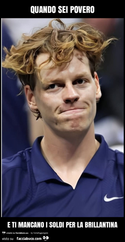 Quando sei povero e ti mancano i soldi per la brillantina