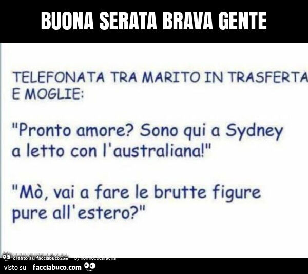 Buona serata brava gente