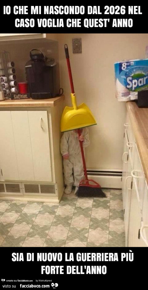 Io che mi nascondo dal 2026 nel caso voglia che quest' anno sia di nuovo la guerriera più forte dell'anno
