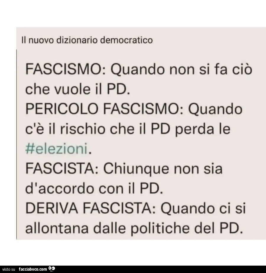 Il nuovo dizionario democratico fascismo: quando non si fa ciò che vuole il pd