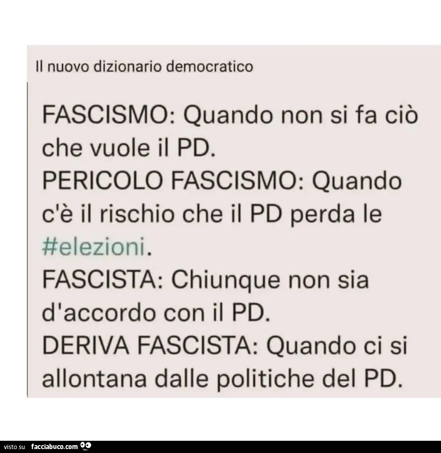 Il nuovo dizionario democratico fascismo: quando non si fa ciรฒ che vuole il pd