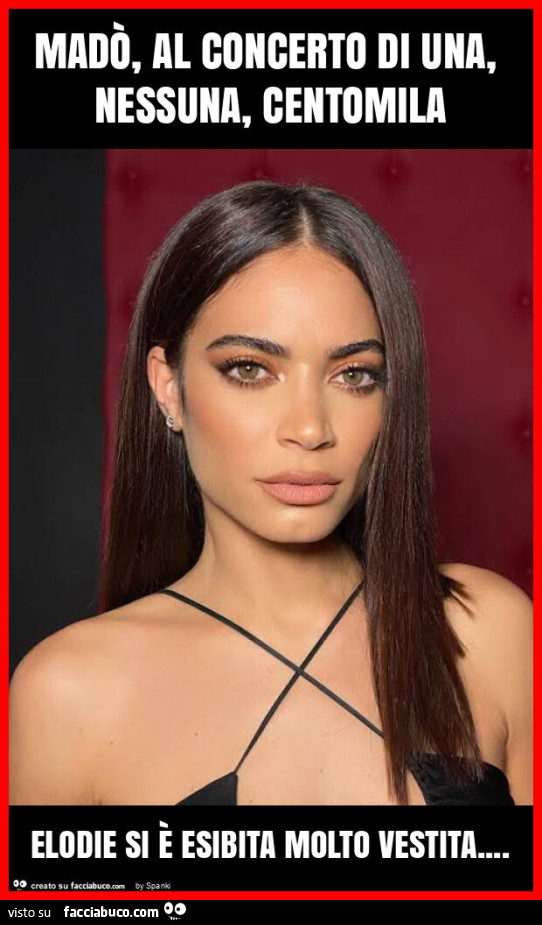 Madรฒ, al concerto di una, nessuna, centomila elodie si รจ esibita molto vestita