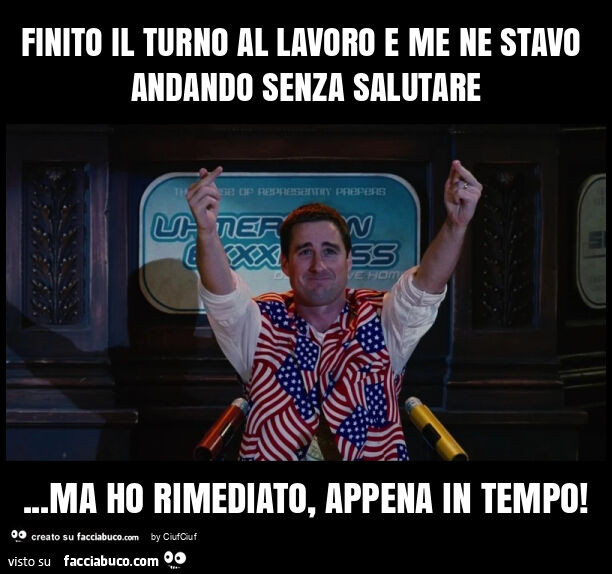 Finito il turno al lavoro e me ne stavo andando senza salutare… ma ho rimediato, appena in tempo
