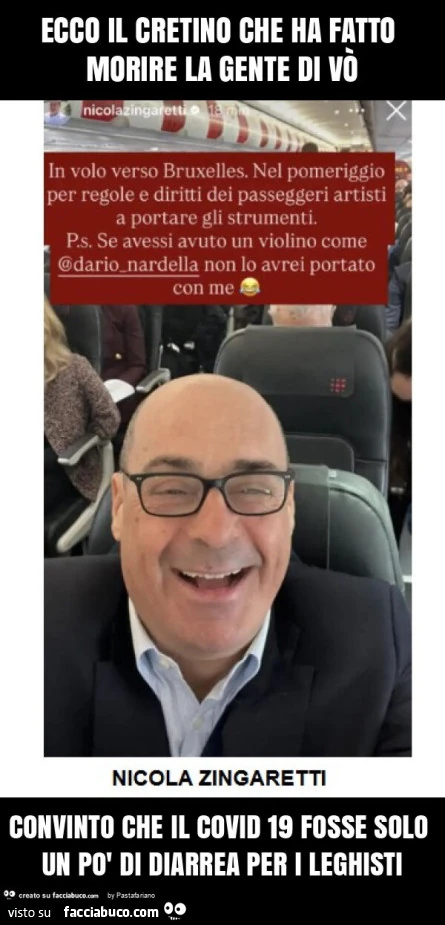 Ecco il cretino che ha fatto morire la gente di vò convinto che il covid 19 fosse solo un po' di diarrea per i leghisti